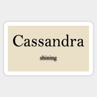 Cassandra Name meaning Magnet